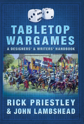 Tabletop Wargames: A Designers’ and Writers’ Ha