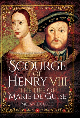Scourge of Henry VIII (e-bok) av Melanie Clegg