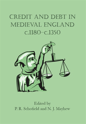 Credit and Debt in Medieval England c.1180-c.13