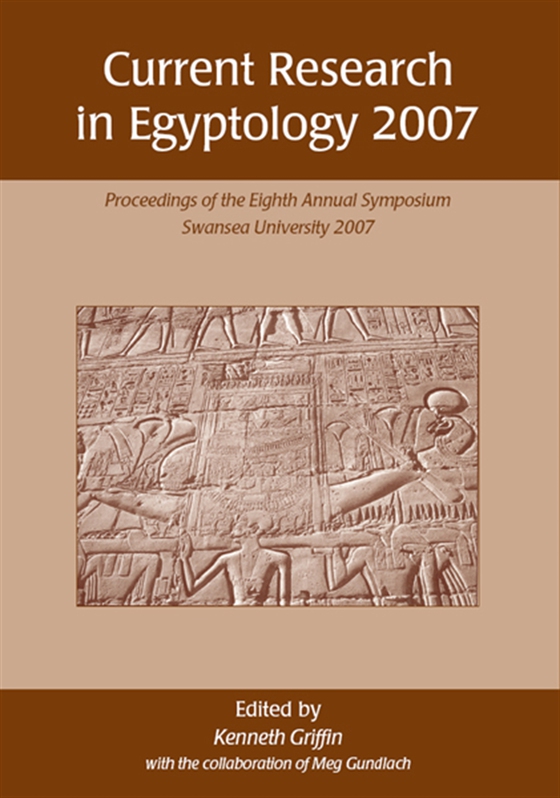 Current Research in Egyptology 2007