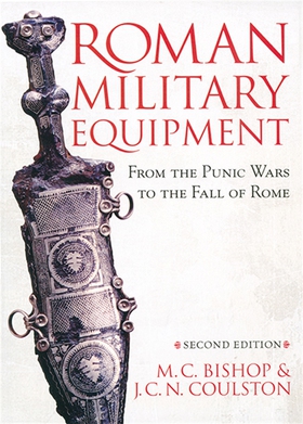 Roman Military Equipment from the Punic Wars to