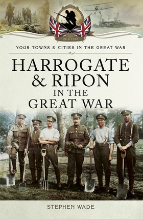 Harrogate and Ripon in the Great War (e-bok) av