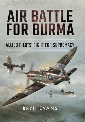 Air Battle for Burma (e-bok) av Bryn Evans