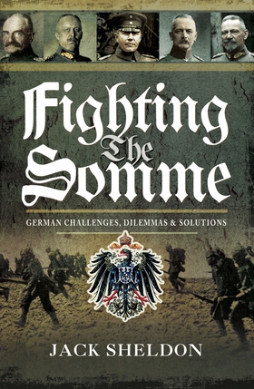 Fighting the Somme (e-bok) av Jack Sheldon