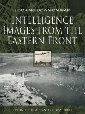 Intelligence Images from the Eastern Front (e-b