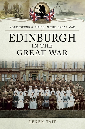 Edinburgh in the Great War (e-bok) av Derek Tai