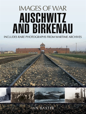 Auschwitz and Birkenau (e-bok) av Ian Baxter