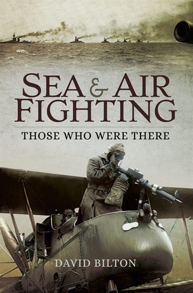 Sea and Air Fighting (e-bok) av David Bilton