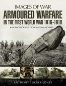 Armoured Warfare in the First World War