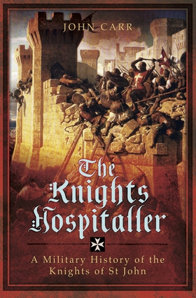 The Knights Hospitaller (e-bok) av John Car