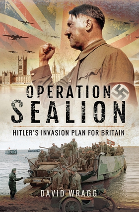 Operation Sealion: Hitler's Invasion Plan for B