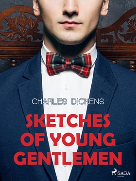 Sketches of Young Gentlemen (e-bok) av Charles 