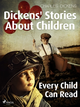 Dickens' Stories About Children Every Child Can