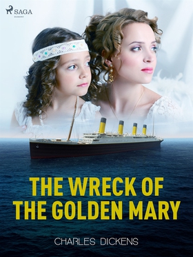 The Wreck of the Golden Mary (e-bok) av Charles