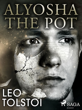 Alyosha the Pot (e-bok) av Leo Tolstoy
