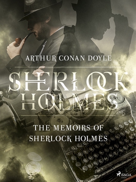 The Memoirs of Sherlock Holmes (e-bok) av Arthu