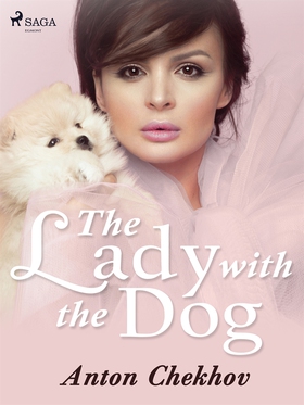 The Lady with the Dog (e-bok) av Anton Chekhov