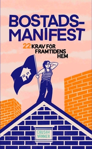 Bostadsmanifest: 22 krav för framtidens hem (e-