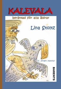Kalevala berättad för alla åldrar (e-bok) av Li