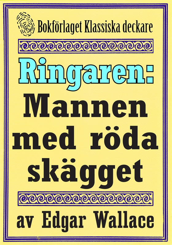 Ringaren. Mannen med det röda skägget. Återutgivning av text från 1928