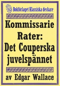 Kommissarie Rater: Det Couperska juvelspännet. Återutgivning av text från 1928