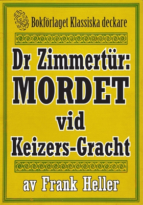 Doktor Zimmertür: Mordet vid Keizers-Gracht. Åt