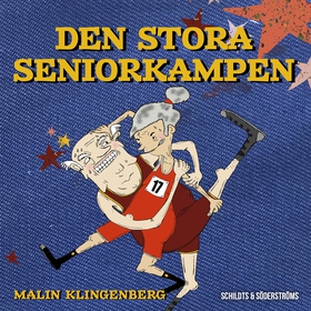 Den stora seniorkampen (ljudbok) av Malin Kling