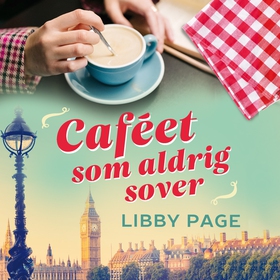 Caféet som aldrig sover (ljudbok) av Libby Page