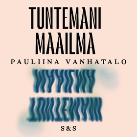 Tuntemani maailma (ljudbok) av Pauliina Vanhata