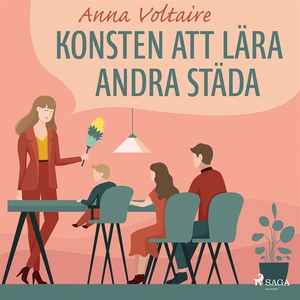 Konsten att lära andra städa (ljudbok) av Anna