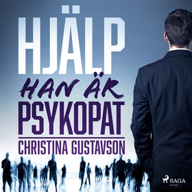 Hjälp - han är psykopat (ljudbok) av Christina 