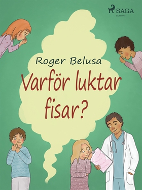 Varför luktar fisar? (e-bok) av RB Morbus Medic