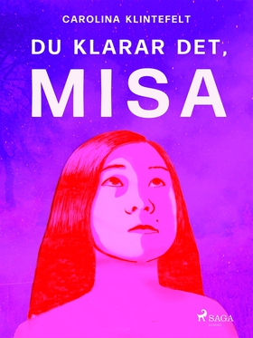 Du klarar det, Misa (e-bok) av Carolina Klintef