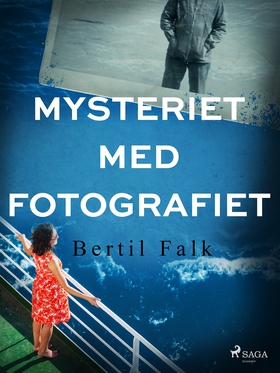 Mysteriet med fotografiet (e-bok) av Bertil Fal