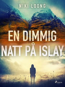 En dimmig natt på Islay (e-bok) av Niki Loong