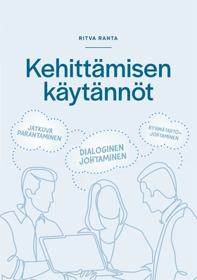 Kehittämisen käytännöt: Jatkuva parantaminen- D