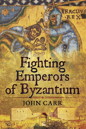 Fighting Emperors of Byzantium (e-bok) av John 