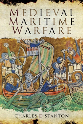 Medieval Maritime Warfare (e-bok) av Charles D.