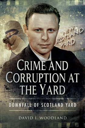 Crime and Corruption at The Yard (e-bok) av Dav