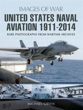 United States Naval Aviation 1911-2014 (e-bok) 