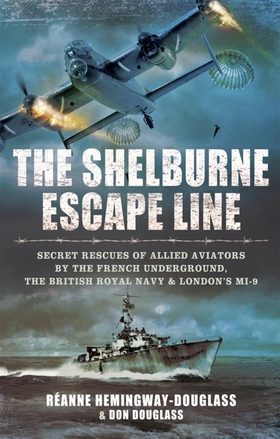 The Shelburne Escape Line (e-bok) av Don Dougla