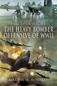 The Heavy Bomber Offensive of WWII