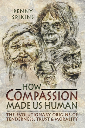 How Compassion Made Us Human (e-bok) av Penelop