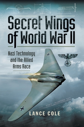 Secret Wings of World War II (e-bok) av Lance C