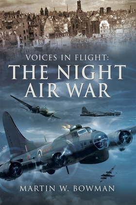 The Night Air War (e-bok) av Martin W. Bowman