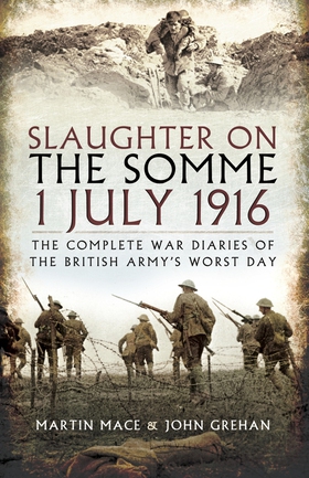 Slaughter on the Somme (e-bok) av John Grehan, 