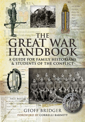 The Great War Handbook (e-bok) av Geoff Bridger