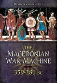 The Macedonian War Machine 359-281 BC