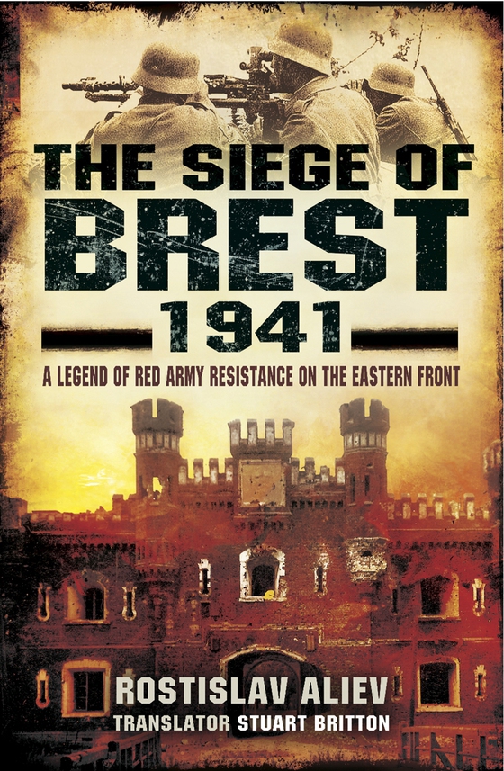 The Siege of Brest 1941