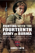 Fighting with the Fourteenth Army in Burma